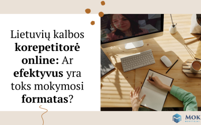 Lietuvių kalbos korepetitorė online: Ar efektyvus yra toks mokymosi formatas?