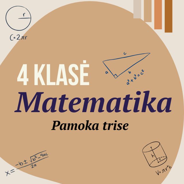 4 klasė Matematika. Pamoka trise.