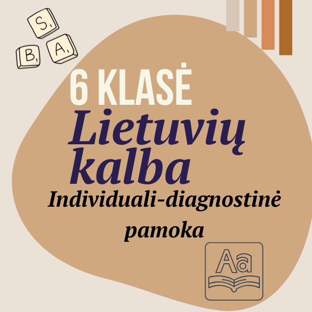 6 klasė Lietuvių kalba. Individuali-diagnostinė pamoka.