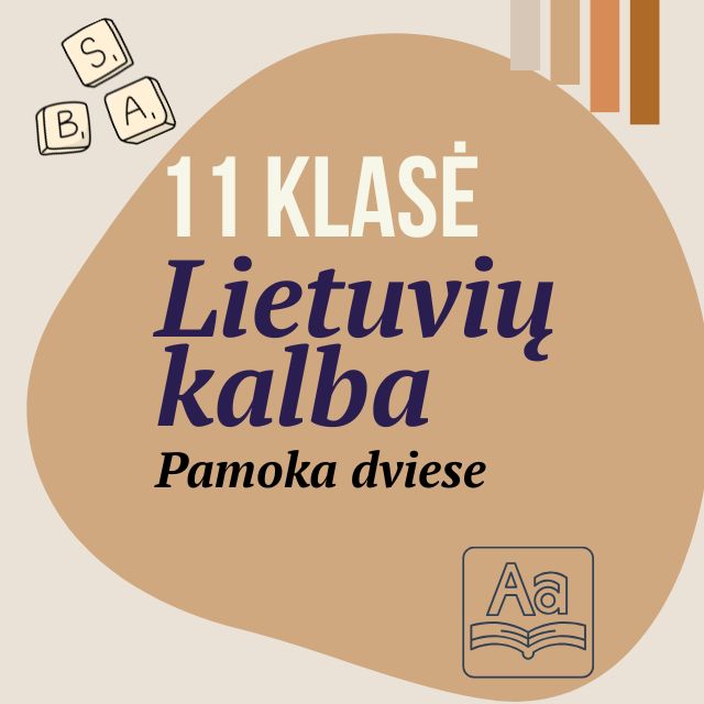 11 klasė Lietuvių kalba, rašiniai, rašyba. Pamoka dviese.