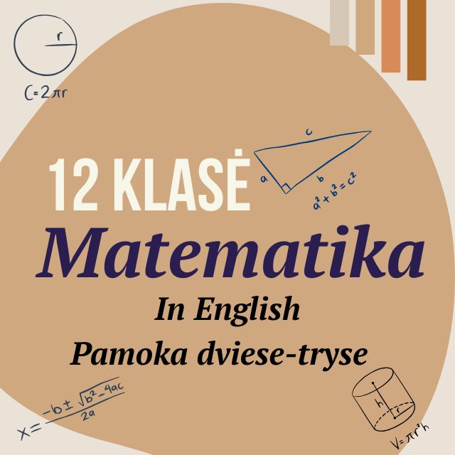 12 klasė Matematika In English. Pamoka dviese-tryse.