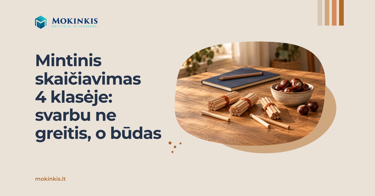 Mintinis skaičiavimas 4 klasėje: svarbu ne greitis, o būdas Mintinis skaičiavimas 4 klasėje: svarbu ne greitis, o būdas – į ryšulėlius surišti skaičiavimo pagaliukai, kaštonai ir sąsiuvinis ant stalo